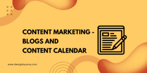Content Marketing - Blogs and Content Calendar graphic created for digital marketing project portfolio.